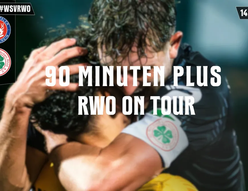 90 Minuten Plus - RWO on Tour